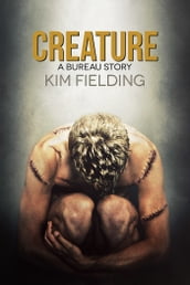 Creature: A Bureau Story