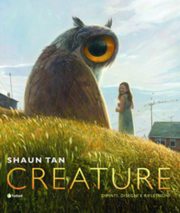 Creature. Ediz. italiana - Shaun Tan