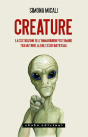 Creature. La costruzione dell