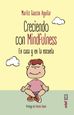 Creciendo con mindfulness