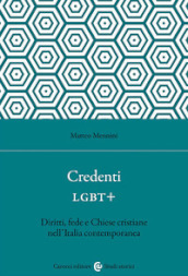 Credenti LGBT+. Diritti, fede e Chiese cristiane nell