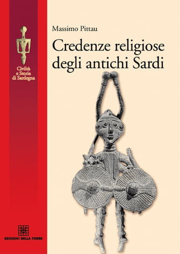 Credenze religiose degli antichi sardi - Massimo Pittau