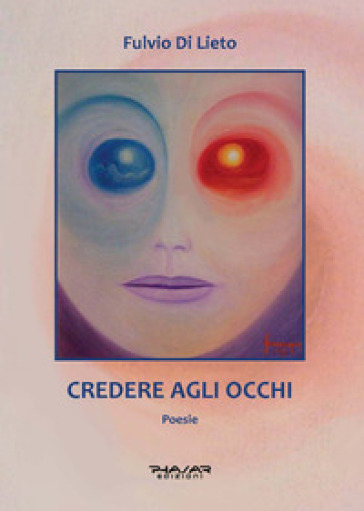 Credere agli occhi - Fulvio Di Lieto