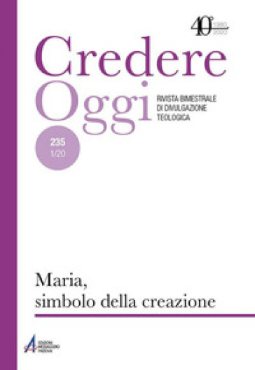 Credereoggi. 235: Maria, simbolo della creazione