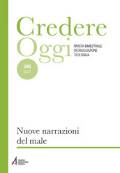 Credereoggi. 246: Nuove narrazioni del male