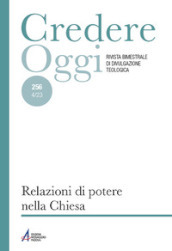 Credereoggi. 256: Relazioni di potere nella Chiesa