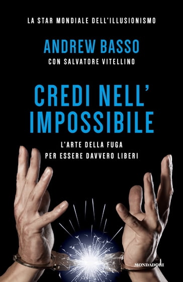 Credi nell'impossibile - Andrew Basso - Salvatore Vitellino