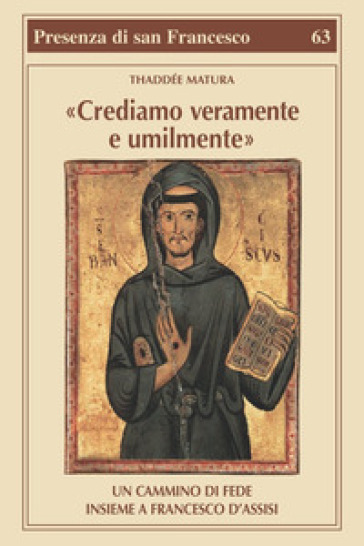 Crediamo veramente e umilmente - Thaddée Matura