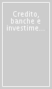 Credito, banche e investimenti (secc. XIII-XX). Atti della 4ª Settimana di studio