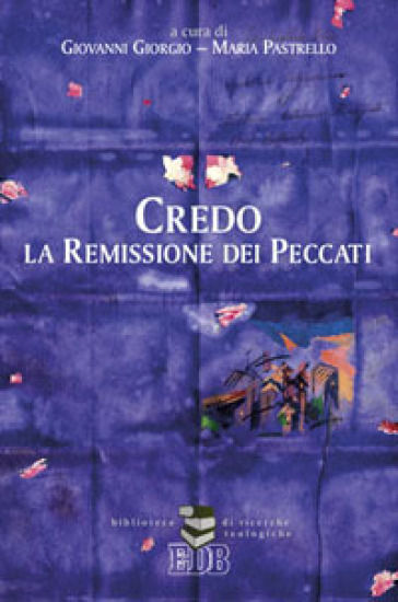 Credo la remissione dei peccati