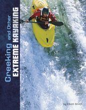 Creeking and Other Extreme Kayaking