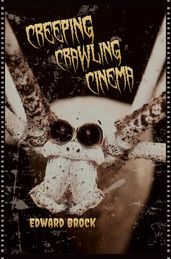 Creeping Crawling Cinema