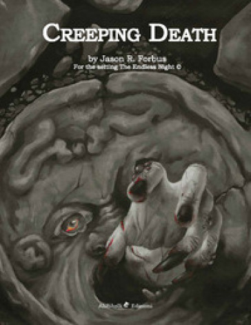 Creeping death. For the setting the endless night