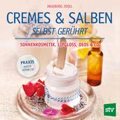 Cremes & Salben selbst gerührt