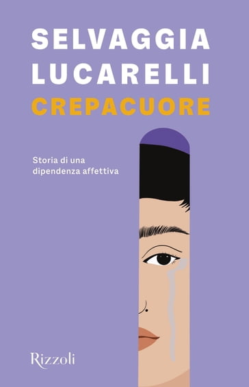 Crepacuore - Selvaggia Lucarelli