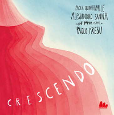 Crescendo. Ediz. a colori. Con file audio in streaming - Alessandro Sanna - Paola Quintavalle