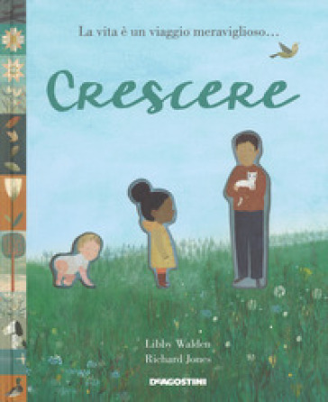 Crescere. Ediz. a colori - Richard Jones - Libby Wallen