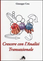 Crescere con l analisi transazionale