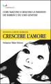 Crescere l amore