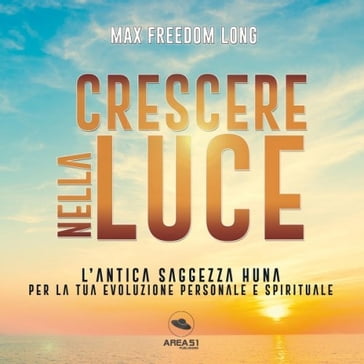 Crescere nella luce - Max Freedom Long