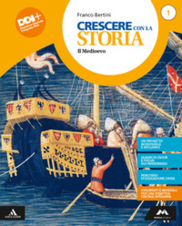 Crescere con la storia. Con cittadinanza. Per la Scuola media. Con e-book. Con espansione online. Vol. 1 - Franco Bertini