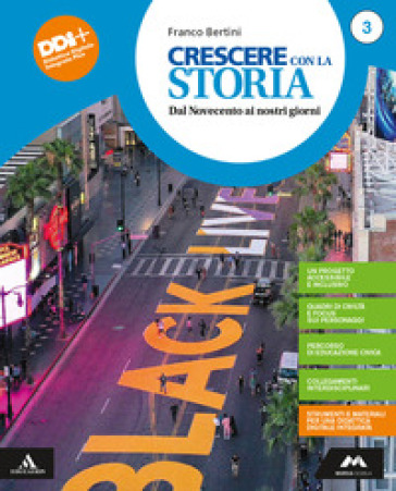 Crescere con la storia. Con Strumenti per l'esame di Stato. Per la Scuola media. Con e-book. Con espansione online. Vol. 3 - Franco Bertini