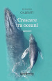 Crescere tra oceani