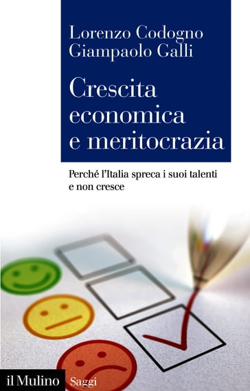 Crescita economica e meritocrazia - Lorenzo Codogno - Giampaolo Galli