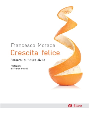 Crescita felice - Francesco Morace