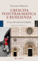 Crescita post-traumatica e resilienza. Il caso del sisma di L Aquila