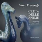 Creta delle anime. Ceramiche 1998-2008. Ediz. illustrata