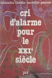 Cri d alarme pour le XXIe siècle