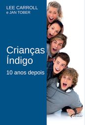 Crianças Índigo - 10 Anos Depois