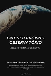 Crie seu Próprio Observatório