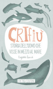 Crifiù. Storia dell