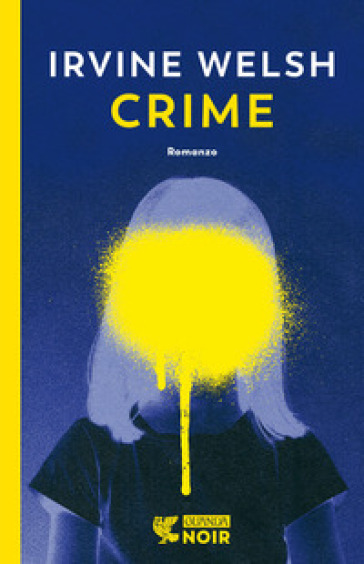 Crime - Irvine Welsh