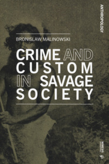 Crime and custom in savage society - Bronislaw Malinowski