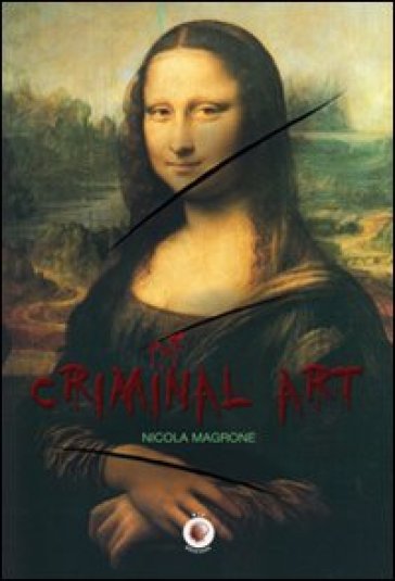 Criminal art - Nicola Magrone