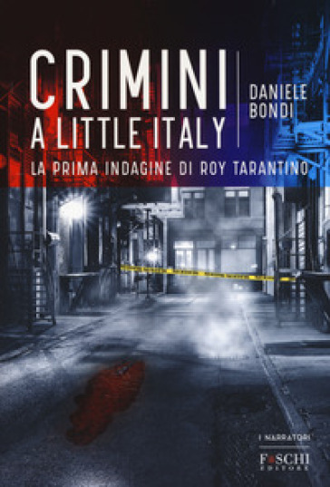 Crimini a Little Italy - Daniele Bondi