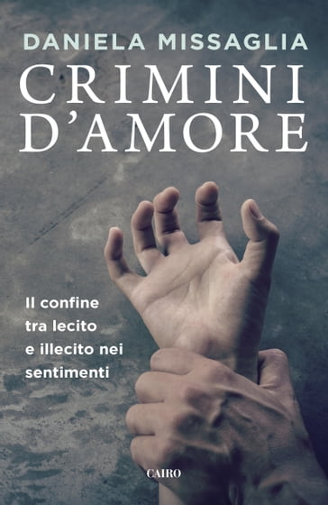 Crimini d'amore - Daniela Missaglia