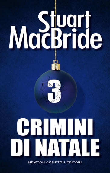 Crimini di Natale 3 - Stuart MacBride