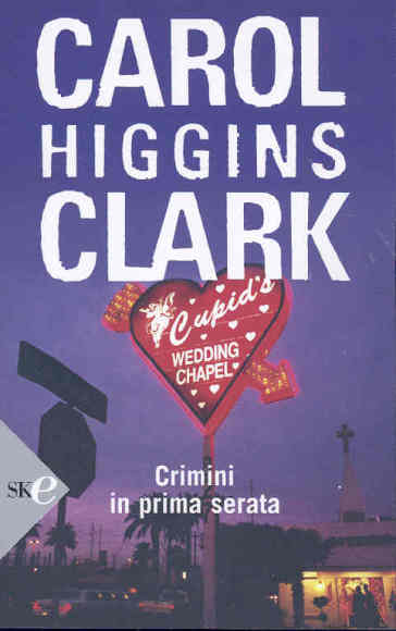 Crimini in prima serata - Carol Higgins Clark