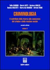 Criminologia. Il contributo della ricerca alla conoscenza del crimine e della reazione sociale. 2.