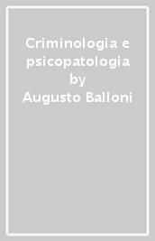 Criminologia e psicopatologia