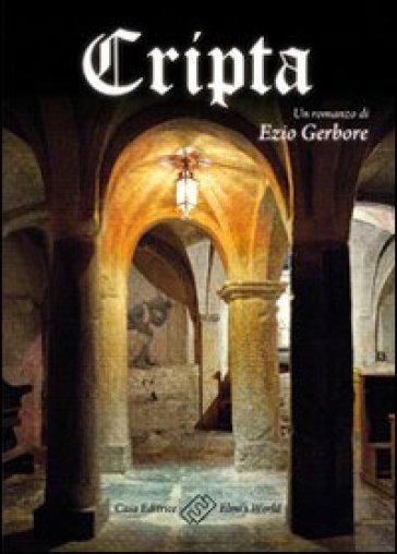 Cripta - Ezio E. Gerbore | 