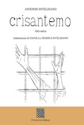 Crisantemo (Atto unico)