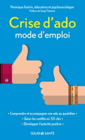 Crise d ado : mode d emploi