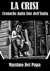 La Crisi: Cronache dalla fine dell