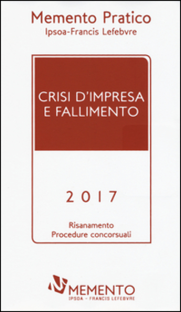 Crisi d'impresa e fallimento 2017