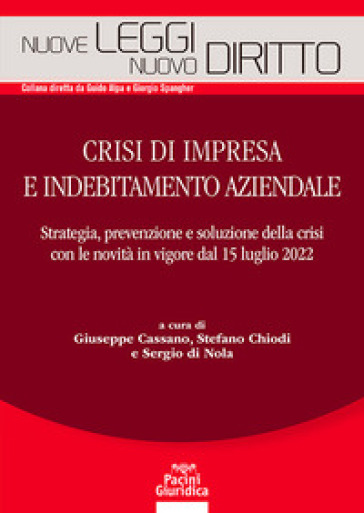 Crisi di impresa e indebitamento aziendale - Cassano - CHIODI - Nola